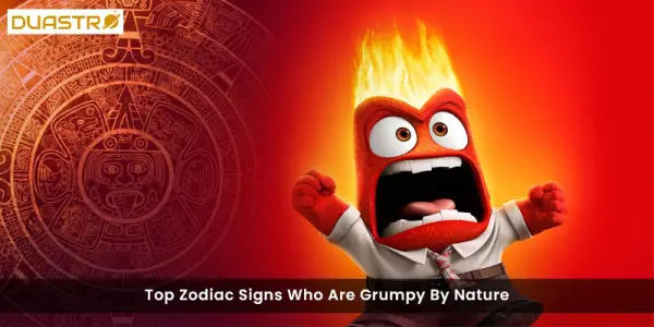 Top Zodiac Signs Who Are Grumpy By Nature